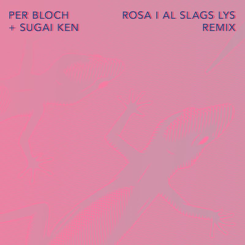 Rosa i al slags lys - Remix - Per Bloch & Sugai Ken